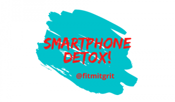 Smartphonedetox by fitmitgrit